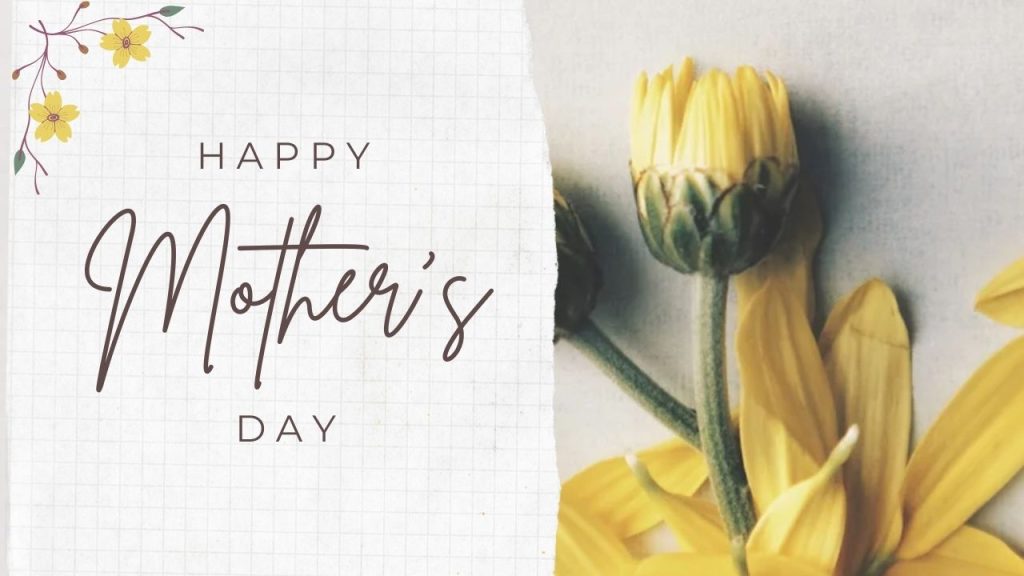 Happy Mother’s Day